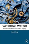 Working Welsh - Gareth King - 9780367209933