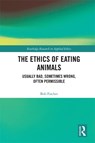 The Ethics of Eating Animals - Bob Fischer - 9780367230043