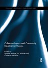 Collective Impact and Community Development Issues - NORMAN (NORTHERN ILLINOIS UNIVERSITY,  DeKalb, Illinois, USA; Purdue University, USA) Walzer ; Liz (University of Waterloo, Canada) Weaver ; Catherine (Bush Foundation, USA) McGuire - 9780367234997