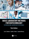 Basic Laboratory Methods for Biotechnology - LISA A. (MADISON COLLEGE,  WI, USA) Seidman ; Cynthia J. (Illinois State University, IL, USA) Moore ; Jeanette (Madison College, WI, USA) Mowery - 9780367244903