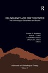 Delinquency and Drift Revisited, Volume 21 - Thomas G. (Florida State University Blomberg ; Francis T. Cullen ; Christoffer (Stockholm University Carlsson - 9780367246501