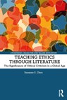 Teaching Ethics through Literature - Suzanne S. Choo - 9780367262266