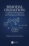 Bimodal Oxidation - ROBERT (CNRS,  Universite Paul Cezanne,Marseille,France ( emeritus)) Bakhtchadjian - 9780367272593