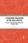 Literature Education in the Asia-Pacific - CHIN EE (NATIONAL INSTITUTE OF EDUCATION,  Singapore) Loh ; Suzanne S. Choo ; Catherine (Deakin University, Australia) Beavis - 9780367272791
