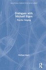 Dialogues with Michael Eigen - Michael Eigen - 9780367278700