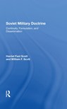Soviet Military Doctrine - Harriet Fast Scott ; William F. Scott - 9780367288242