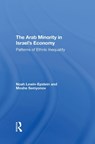 The Arab Minority In Israel's Economy - Noah Lewin-epstein ; Moshe Semyonov - 9780367290153