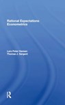 Rational Expectations Econometrics - Lars Peter Hansen ; Thomas Sargent - 9780367300470