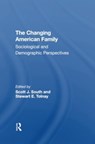 The Changing American Family - Scott J South ; Stewart Tolnay - 9780367306151