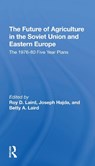 The Future Of Agriculture In The Soviet Union And Eastern Europe - Roy D. Laird ; Joseph Hajda ; Betty A. Laird ; Paul E Lydolph - 9780367307776