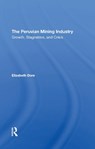 The Peruvian Mining Industry - Elizabeth W Dore - 9780367310240