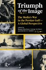Triumph Of The Image - Hamid Mowlana ; George Gerbner ; Herbert Schiller - 9780367313722