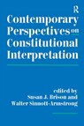 Contemporary Perspectives On Constitutional Interpretation - Susan J Brison ; Walter Sinnott-Armstrong - 9780367315184