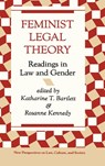 Feminist Legal Theory - Katherine Bartlett ; Rosanne Kennedy - 9780367315733