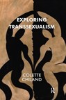 Exploring Transsexualism - Colette Chiland - 9780367324414