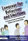 Language for Behaviour and Emotions - Anna Branagan ; Melanie Cross ; Stephen Parsons - 9780367331832
