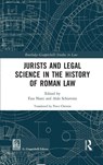 Jurists and Legal Science in the History of Roman Law - Fara Nasti ; Aldo Schiavone - 9780367333331
