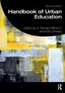 Handbook of Urban Education - H. Richard (University of Pittsburgh Milner IV ; Kofi (Western Carolina University Lomotey - 9780367354503