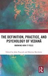 The Definition, Practice, and Psychology of Vedana - John (Independent Scholar Peacock ; Martine (Independent Scholar Batchelor - 9780367362836
