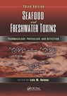 Seafood and Freshwater Toxins - LUIS M. (UNIVERSITY OF SANTIAGO,  Lugo, Spain) Botana - 9780367378806