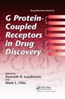 G Protein-Coupled Receptors in Drug Discovery - Kenneth H. Lundstrom ; Mark L. Chiu - 9780367392512
