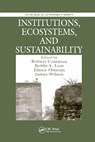 Institutions, Ecosystems, and Sustainability - Robert Costanza ; Bobbi Low ; Elinor Ostrom ; James Wilson - 9780367397753