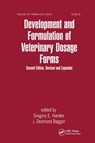 Development and Formulation of Veterinary Dosage Forms - Gregory E. Hardee ; J. Desmond Baggo - 9780367400590
