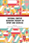 Rational Emotive Behavior Therapy in Sport and Exercise - Martin (Staffordshire University Turner ; Richard Bennett - 9780367407803