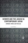 Gender and the Koseki In Contemporary Japan - Linda White - 9780367424206