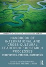 Handbook of International and Cross-Cultural Leadership Research Processes - Yulia Tolstikov-Mast ; Franziska Bieri ; Jennie L. Walker - 9780367434335
