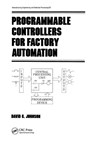 Programmable Controllers for Factory Automation - David Johnson - 9780367451530