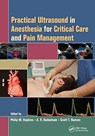 Practical Ultrasound in Anesthesia for Critical Care and Pain Management - Philip M. Hopkins ; Andrew R. Bodenham ; Scott T. Reeves - 9780367452544