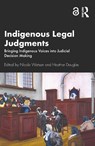 Indigenous Legal Judgments - Nicole Watson ; Heather Douglas - 9780367467456