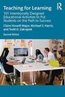 Teaching for Learning - HOWELL MAJOR,  Claire (University of Alabama, USA) ; Harris, Michael S. (Southern Methodist University, USA) ; Zakrajsek, Todd D. (University of North Carolina, USA) - 9780367469368