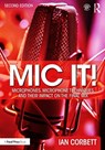 Mic It! - Ian Corbett - 9780367470364