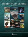 The Physiology of Fishes - Suzanne Currie ; David H. Evans - 9780367477554