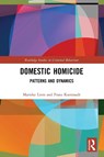 Domestic Homicide - Marieke (Leiden University Liem ; Frans (Utrecht University Koenraadt - 9780367482237