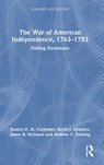 The War of American Independence, 1763-1783 - Stanley D. M. Carpenter ; Kevin J. Delamer ; James R. McIntyre ; Andrew T. Zwilling - 9780367484989