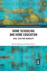 Home Schooling and Home Education - Kalwant (University of Birmingham Bhopal ; Martin (University of Portsmouth Myers - 9780367487744