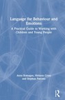Language for Behaviour and Emotions - Anna Branagan ; Melanie Cross ; Stephen Parsons - 9780367491833