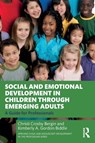 Social and Emotional Development in Children through Emerging Adults - Christi Crosby Bergin ; Kimberly A. Gordon Biddle - 9780367495251