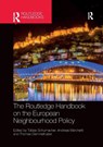 The Routledge Handbook on the European Neighbourhood Policy - Tobias Schumacher ; Andreas (Center for European Integration Studies (ZEI) Marchetti ; Thomas (Friedrich-Alexander-University Erlangen-Nurnberg Demmelhuber - 9780367500153