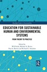 Education for Sustainable Human and Environmental Systems - Will Focht ; Michael A. Reiter ; Paul A. Barresi ; Richard C. Smardon - 9780367500504