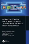 Introduction to Microelectronics to Nanoelectronics - Manoj Kumar (IIIT Majumder ; Vijay Rao (IIIT Kumbhare ; Aditya (IIIT Japa ; Brajesh Kumar Kaushik - 9780367503246