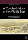 A Concise History of the Middle East - Ibrahim Al-Marashi ; Arthur Goldschmidt Jr. - 9780367513436