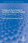 Traditional Plant Foods of Canadian Indigenous Peoples - Harriet Kuhnlein ; Nancy Turner - 9780367516314