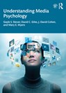 Understanding Media Psychology - Gayle S. Stever ; David C. Giles ; J. David Cohen ; Mary E. Myers - 9780367518974