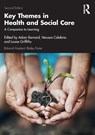Key Themes in Health and Social Care - Adam (Nottingham Trent University Barnard ; Verusca Calabria ; Louise Griffiths - 9780367529321