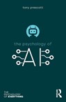 The Psychology of Artificial Intelligence - Tony Prescott - 9780367543112