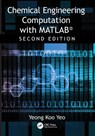 Chemical Engineering Computation with MATLAB® - Yeong Koo (Hanyang University Yeo - 9780367547844